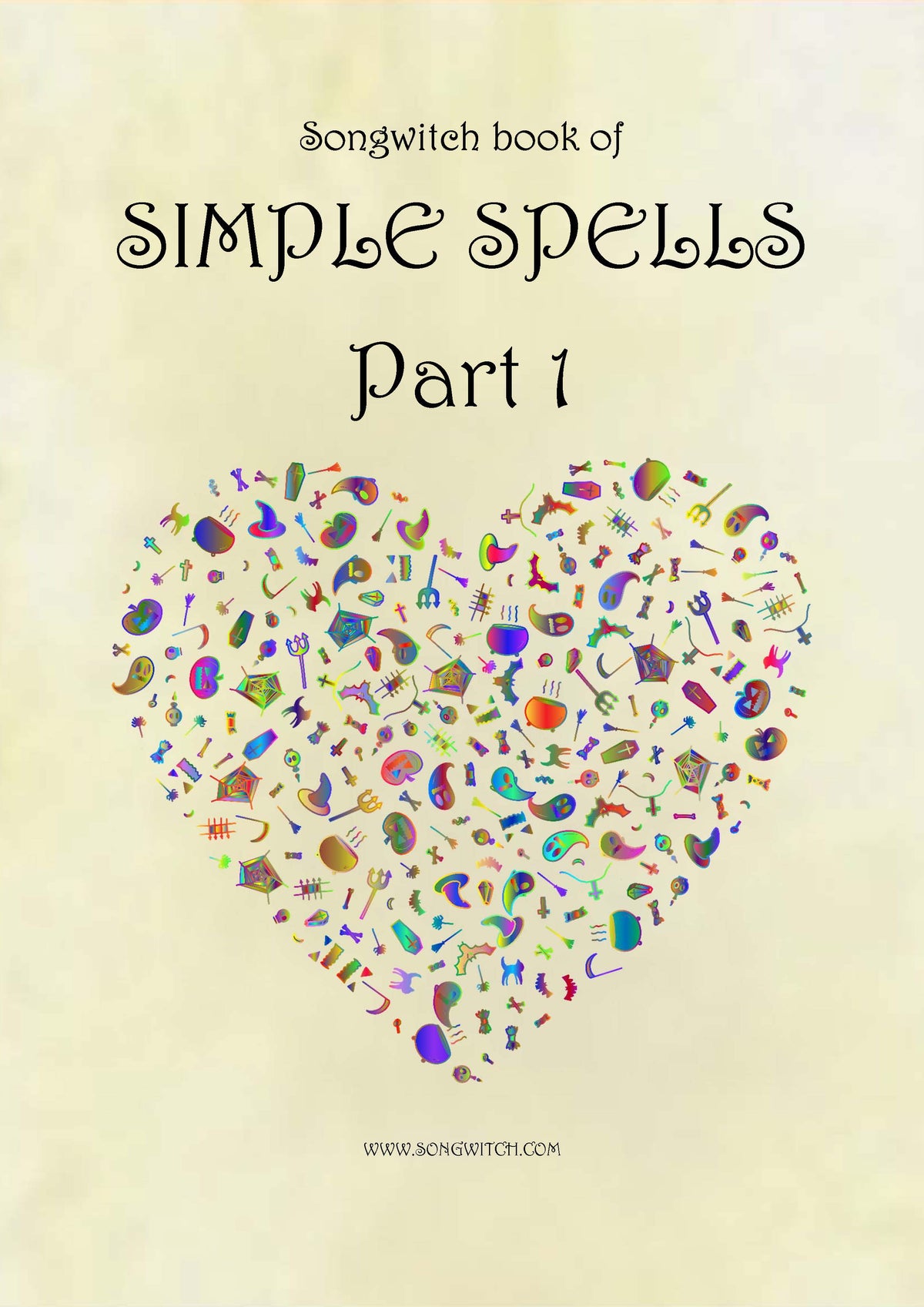 Songwitch Book of Simple Spells Part 1